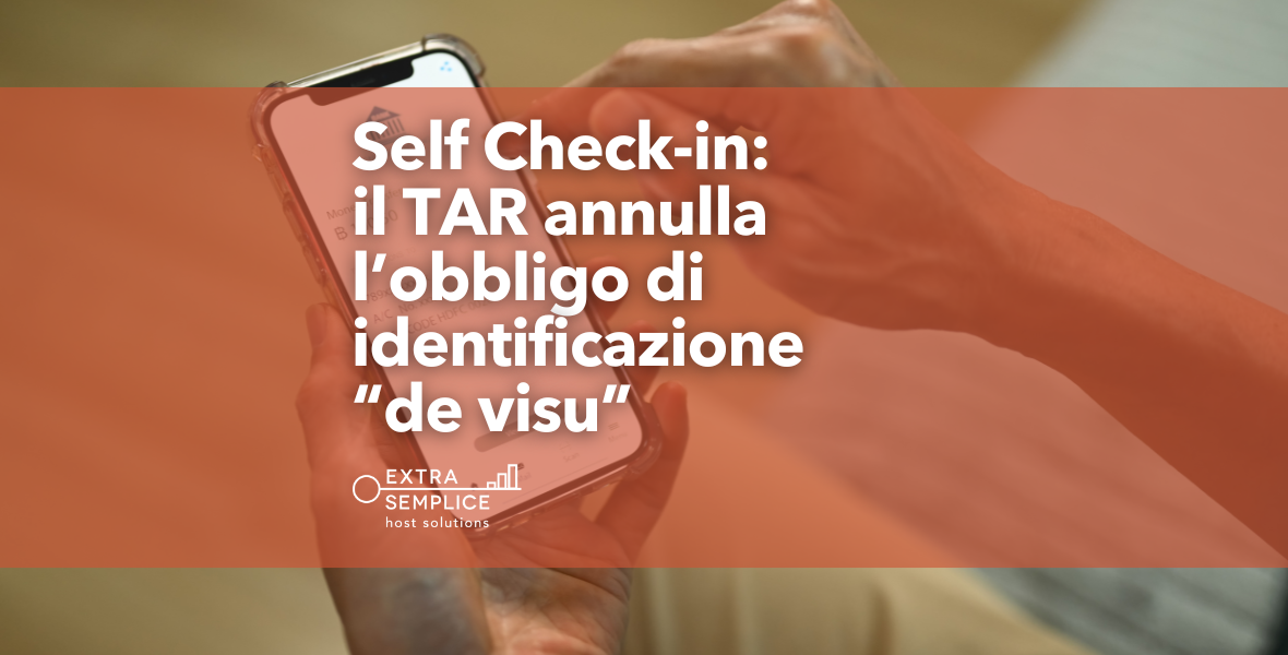 Self Check-in il TAR annulla l’obbligo di identificazione “de visu” per gli host