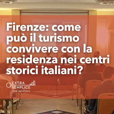 Firenze: conflitto tra residenza e turismo / affitti brevi